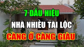 7 Dấu Hiệu Cho Thấy Ngôi Nhà Càng Ở Càng Giàu Có, Cũ Mấy Cũng Không Bán