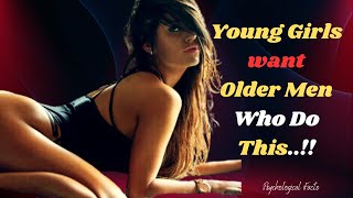 Amazing Psychological Facts  | OLDER GUYS DON'T REALIZE THIS IS WHAT ATTRACTS WOMEN