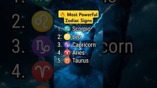 🔥Most Powerful Zodiac Signs#Zodiac #PowerfulSigns #Astrology #Shorts