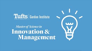 Tufts University's one-year M.S. in Innovation & Management