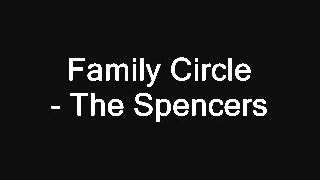 Family Circle - The Spencers