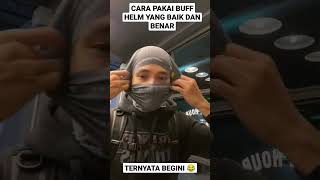 TUTORIAL CARA MEMAKAI BUFF YANG BAIK DAN BENAR #shorts