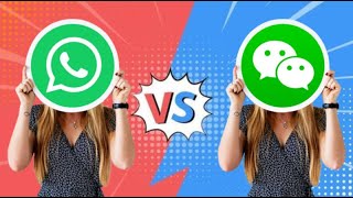 WhatsApp vs WeChat: Which One Has More Features?\