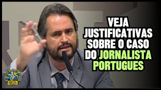 CSP ouve diretor da PF sobre retenção de português em aeroporto, jornalista Sérgio Tavares