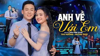 Anh Về Với Em - Song Ca Bolero Thu Hường ft Huỳnh Thật | Tình Yêu Thời Chiến Lay Động Triệu Trái Tim