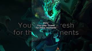 POV: You Play THRESH For These Moments