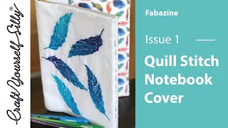 Quill Stitch Notebook Cover | Fabazine | Issue 1