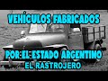 VEHÍCULOS FABRICADOS POR EL ESTADO ARGENTINO: EL RASTROJERO.