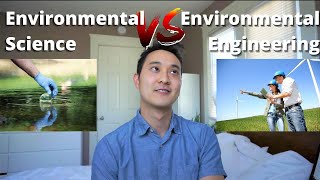 Environmental Engineering vs Environmental Science | Which is the better college