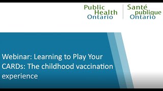 Learning to Play Your CARDs: The childhood vaccination experience
