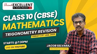 CLASS 10 Mathematics (CBSE) | TRIGONOMETRY REVISION | JACOB SELVARAJ | Board Exam 2025