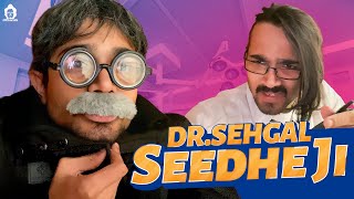 BB Ki Vines- | Doctor Sehgal- (Seedhe Ji) |