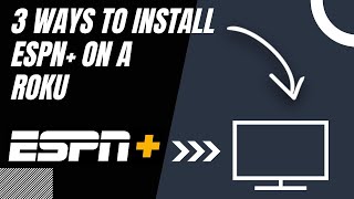 How to Install ESPN+ on ANY Roku (3 Different Ways)