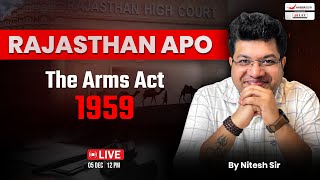 The Arms Act 1959 One Shot | Rajasthan APO 2024 Judiciary Exams | Minor Law | By Nitesh Sir | ALEC