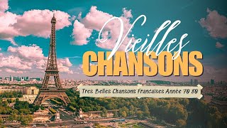 Nostalgique Meilleures Chanson Des Années 60 70 80! 🗼 TOP CHANSONS FRANCAISE 2024