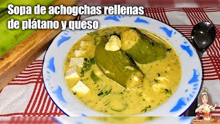 📌SOPA🇪🇨 DE ACHOGCHAS RELLENAS DE VERDE Y QUESO‼️