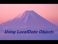 Java programs that use LocalDate objects
