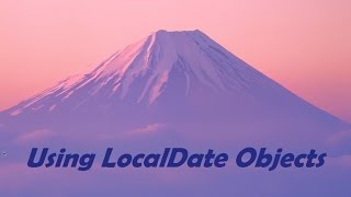 Java programs that use LocalDate objects