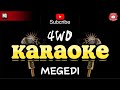 KARAOKE MEGEDI - 4WD BAND