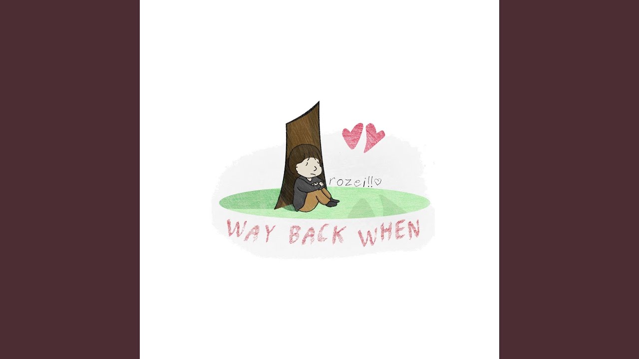 Way Back When Youtube Music