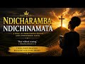 Ndicharamba Ndichinamata