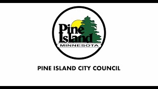 2023.7.18 Pine Island City Council Meeting