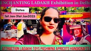 ENCHANTING LADAKH EXHIBITION IN DELHI HAAT INA ||FULL DETAILS ||