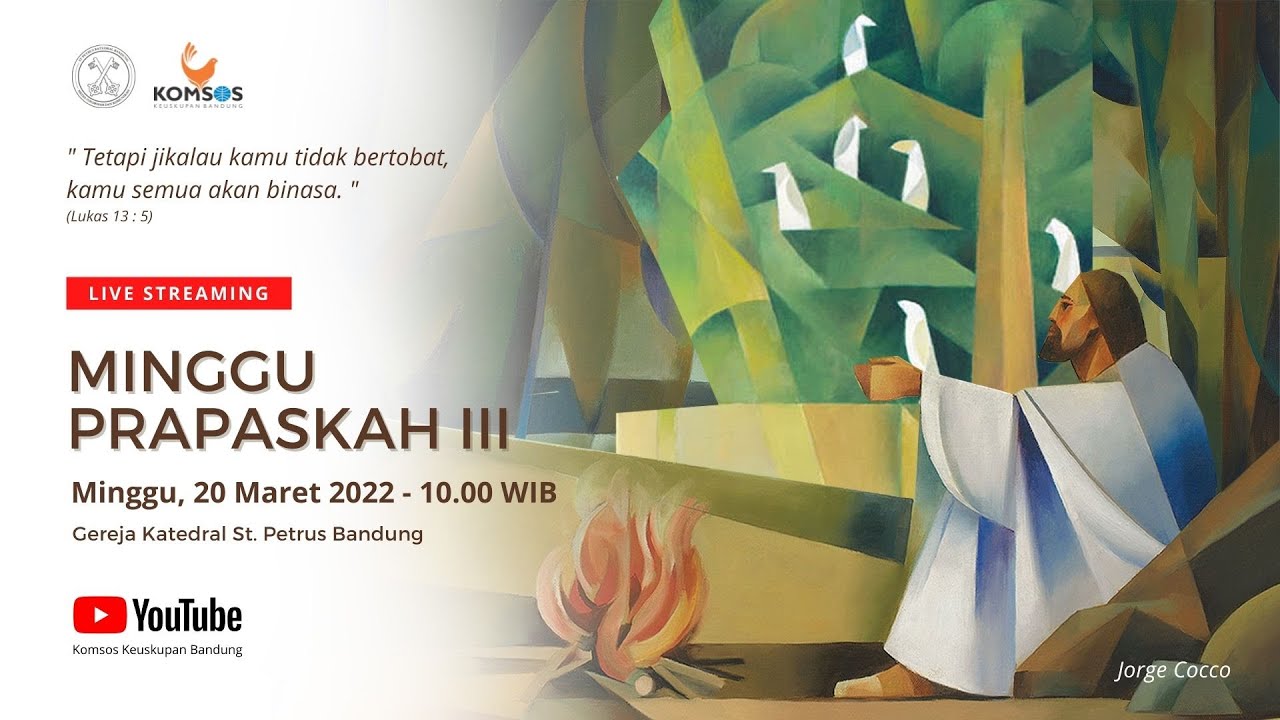 MISA MINGGU PRAPASKAH III | 20 Maret 2022 - 10.00 WIB | Gereja Katedral ...