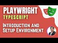 Playwright with TypeScript | Setup Environment & Writing Tests ( Session 1)