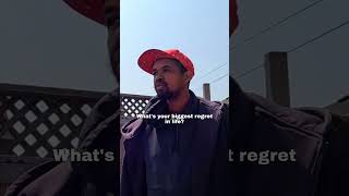 Asking Someone Their Biggest Regret