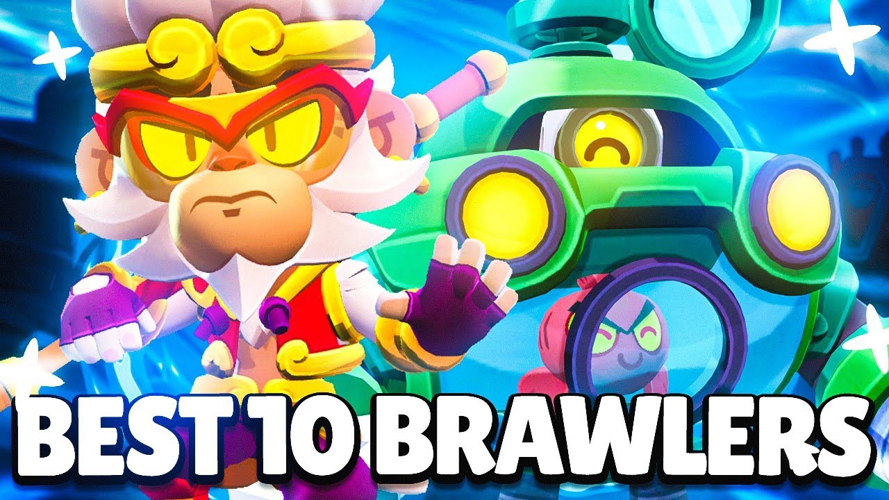 *UPDATED* BEST 10 BRAWLERS IN BRAWL STARS - YouTube