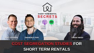 Cost Segregation Studies for Short Term Rentals with Yonah Weiss
