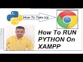 How to RUN #PYTHON on XAMPP and o/p Reflects on  Browser|| HTML in Python
