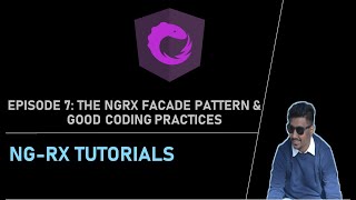 Angular NgRx Tutorial | Episode 7 | The NgRx Facade Design pattern and good coding practices
