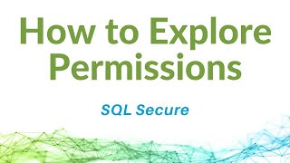 How to Explore Permissions in SQL Secure