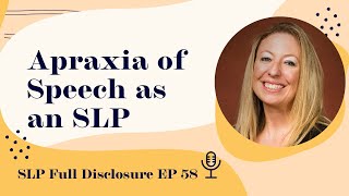 Defining Apraxia of Speech as an SLP | Ep. 58 | Highlight