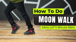 How To Do The Moon Walk Tutorial | Moonwalk Kaise Karte Hain | Ajay Poptron Tutorial