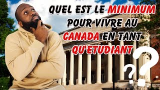 Quel est le minimum pour vivre au canada en tant qu'etudiant?