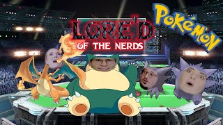 LORE'D of the Nerds - Pokemon Edition