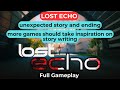 Lost Echo | Full Gameplay, Walkthrough, Guide