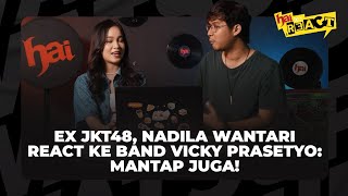 NADILA WANTARI EX JKT48 KAGET REACT BAND METAL VICKY PRASETYO, KUDETA - REVOLUSI JIWA ! #HaiOnReact