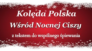 Wśród nocnej ciszy - kolęda polska z tekstem