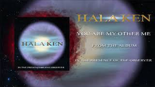 Hala ken - You are my other me