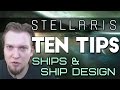 Stellaris Tips - 10 Tips for Ships & Ship Design (Stellaris Tutorial)