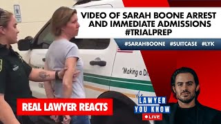 LIVE! Real Lawyer Reacts: Video of Sarah Boone Arrest And Immediate Admissions - #TrialPrep