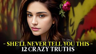 12 Crazy Truths Women Hide From YOU (Men) | Be Prepared