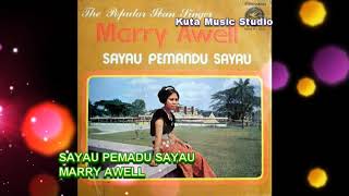 Sayau Pemadu Sayau - Marry Awell