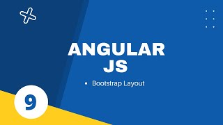9. Bootstrap Layout || Angular Js