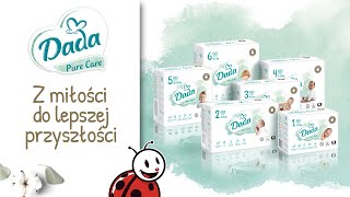 Pieluszki Dada Pure Care – z miłości do lepszej przyszłości!