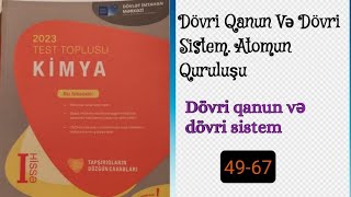 Kimya test toplusu 2023; Dövri qanun və dövri sistem 49-67